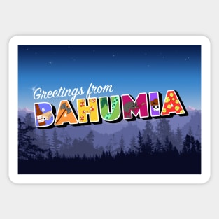 Greetings from Bahumia Sticker